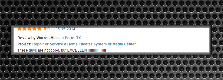 5-star review for home theater system repair services in La Porte, TX